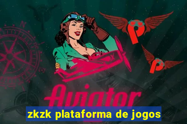 zkzk plataforma de jogos